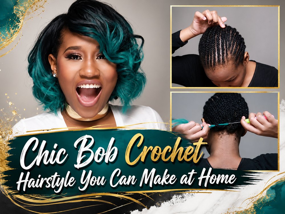 Chic Bob Crochet Hairstyle You Can Make at Home