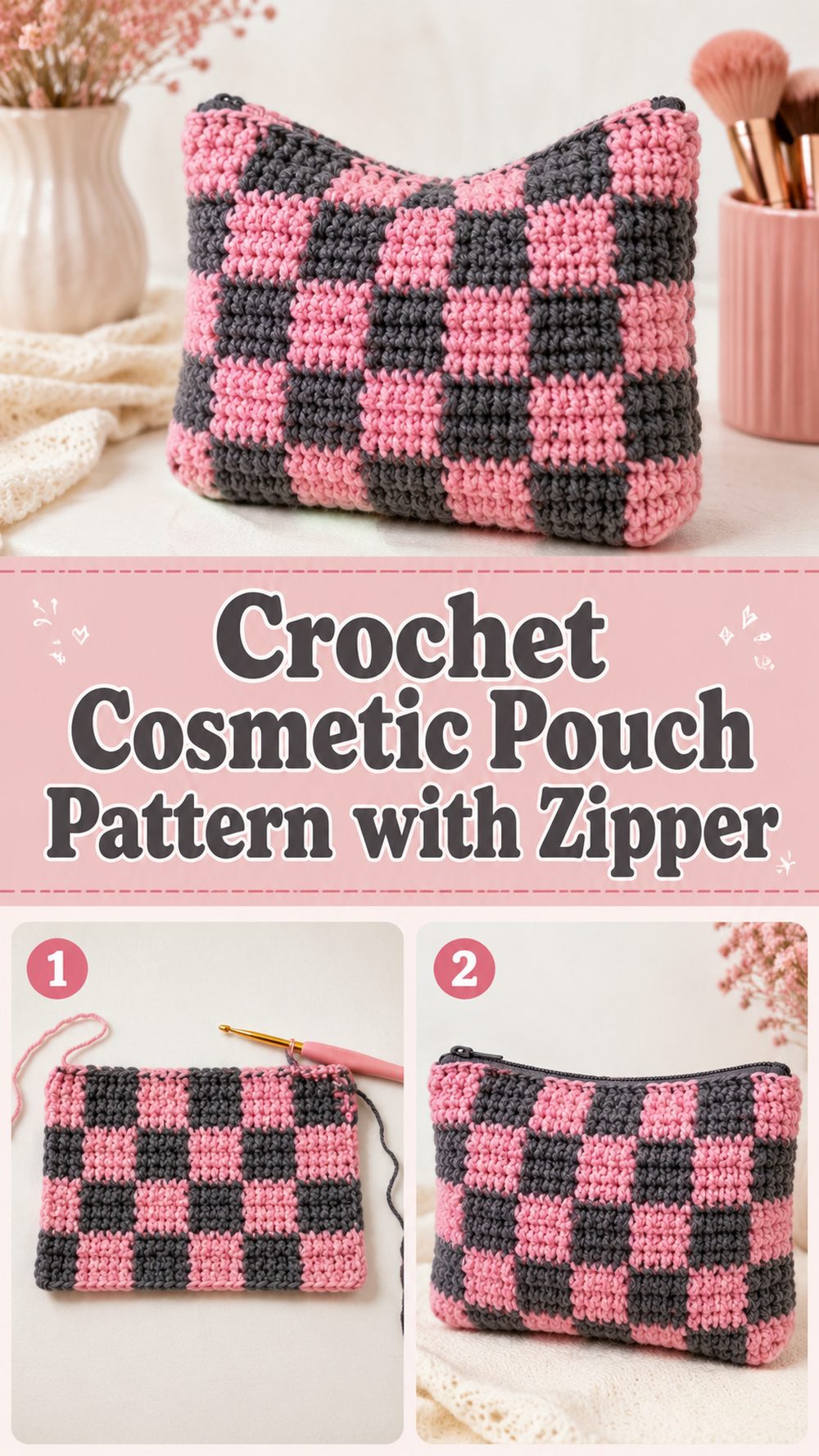 Crochet Cosmetic Pouch Pattern with Zipper