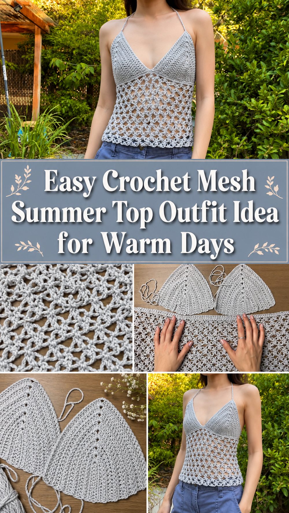 Easy Crochet Mesh Summer Top Outfit Idea for Warm Days