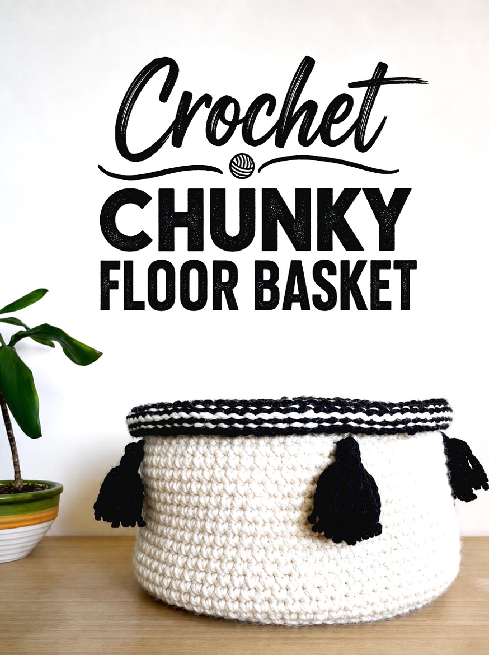 Crochet Chunky Floor Basket